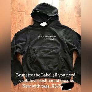 Brunette the Label best friend ‘all you need is self love’ hoodie sweatshirt NWT